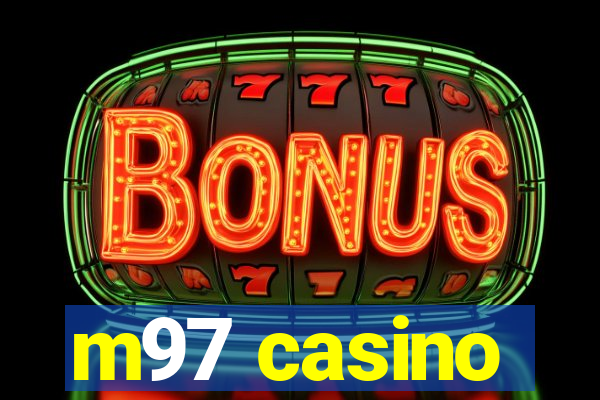 m97 casino